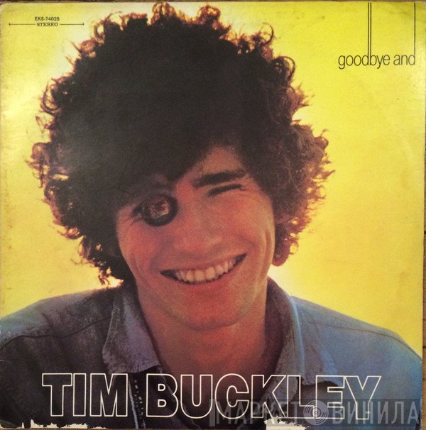 Tim Buckley  - Goodbye And Hello