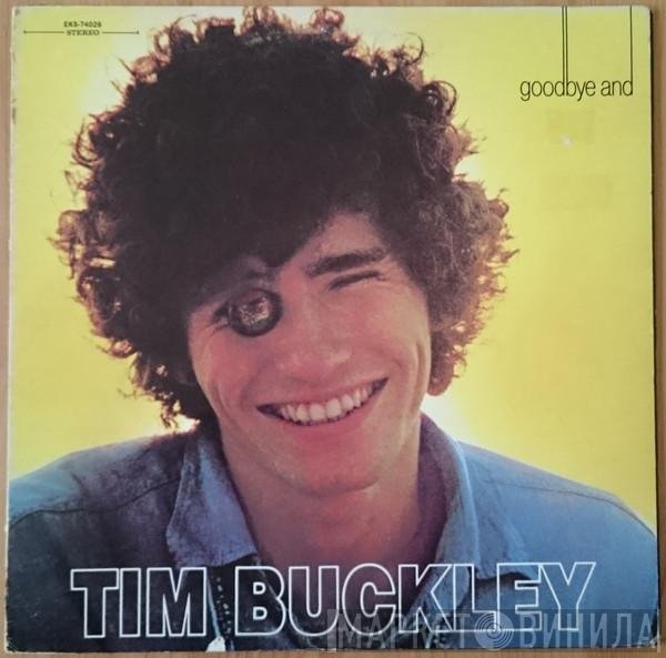 Tim Buckley  - Goodbye And Hello