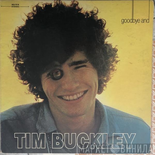 Tim Buckley  - Goodbye And Hello