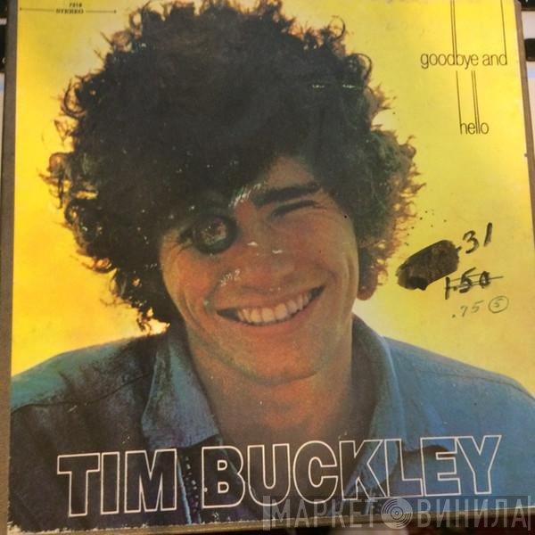 Tim Buckley  - Goodbye And Hello
