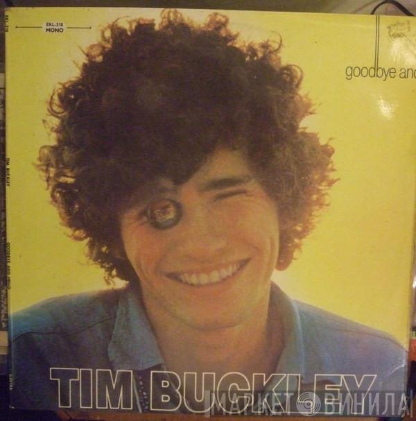 Tim Buckley  - Goodbye And Hello