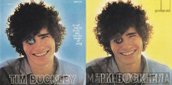 Tim Buckley  - Goodbye And Hello