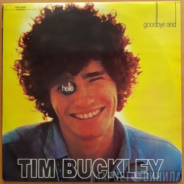Tim Buckley  - Goodbye And Hello