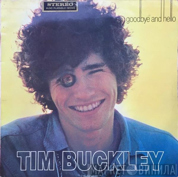 Tim Buckley  - Goodbye And Hello