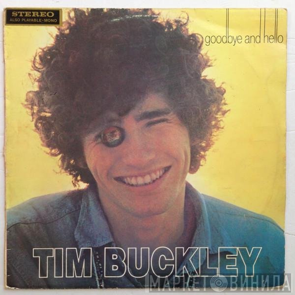 Tim Buckley  - Goodbye And Hello