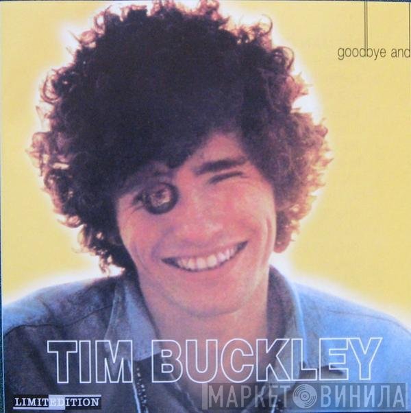 Tim Buckley  - Goodbye And Hello