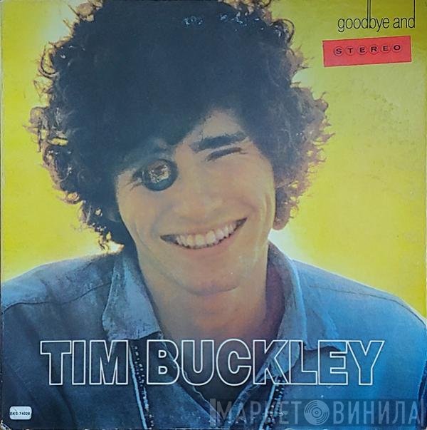 Tim Buckley  - Goodbye And Hello