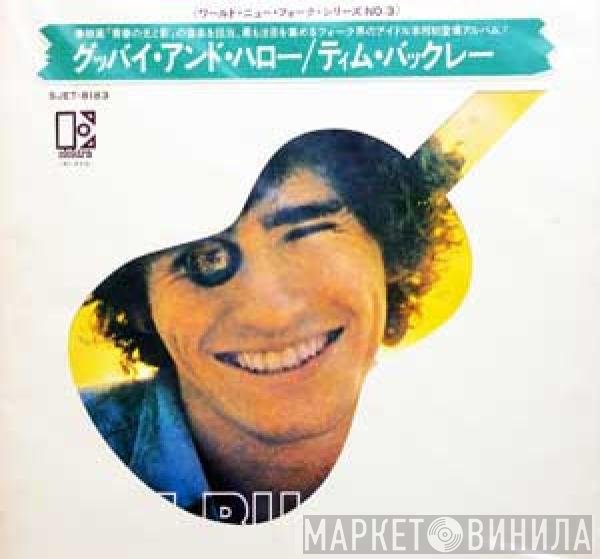 Tim Buckley  - Goodbye And Hello