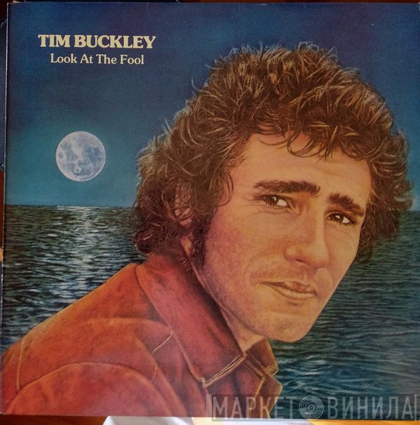 Tim Buckley - Look At The Fool