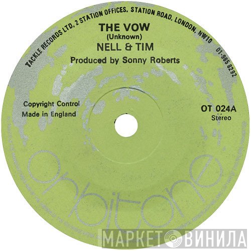 Tim Chandell, Tim And Nell - The Vow / Since I Met You Baby