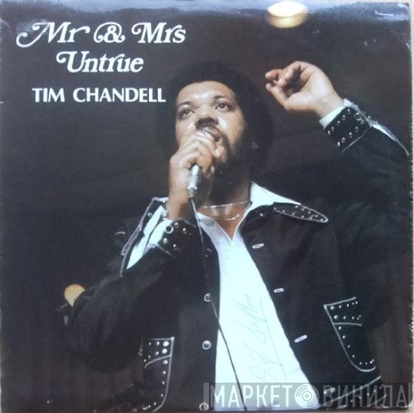 Tim Chandell - Mr & Mrs Untrue