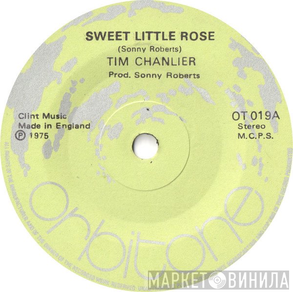 Tim Chanlier - Sweet Little Rose