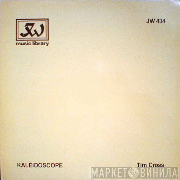 Tim Cross - Kaleidoscope