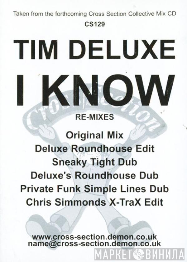 Tim Deluxe - I Know Remixes