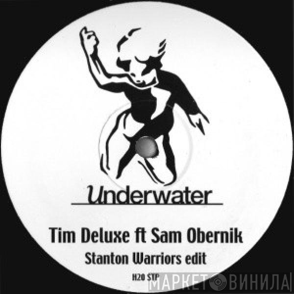 Tim Deluxe, Sam Obernik - It Just Won't Do