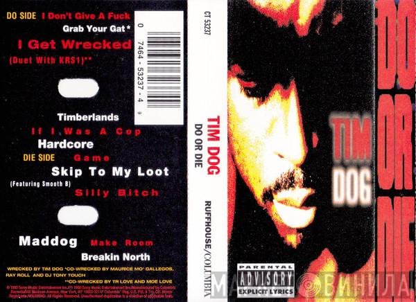 Tim Dog  - Do Or Die