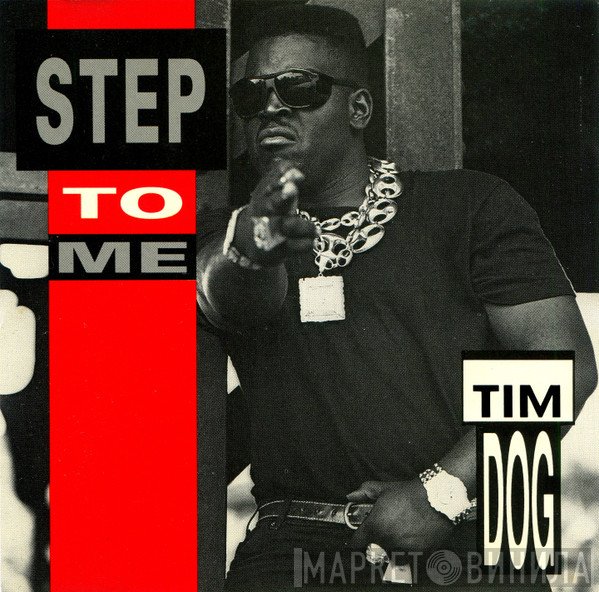Tim Dog  - Step To Me