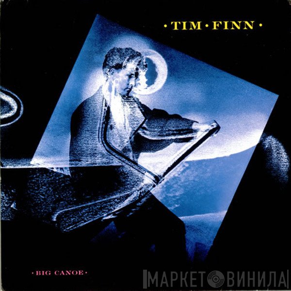 Tim Finn - Big Canoe