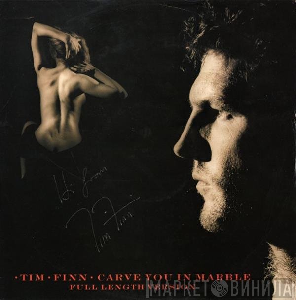 Tim Finn - Carve You In Marble - Full Length Version