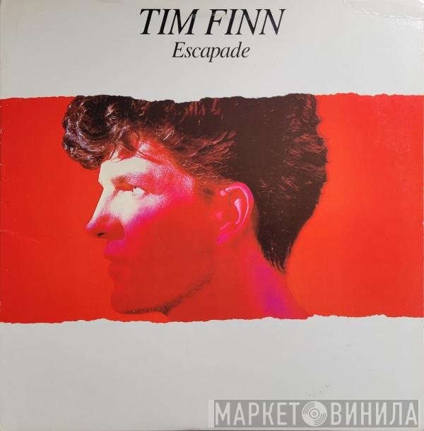 Tim Finn  - Escapade