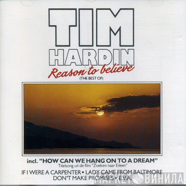 Tim Hardin - Reason To Believe (The Best Of)
