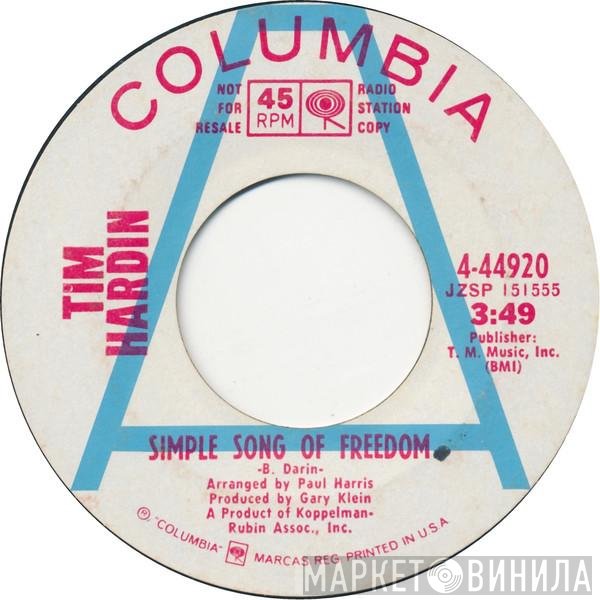 Tim Hardin  - Simple Song Of Freedom