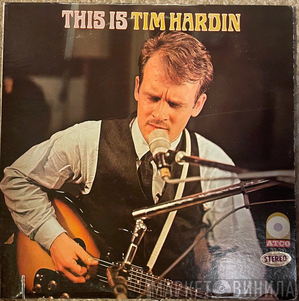 Tim Hardin - This Is Tim Hardin