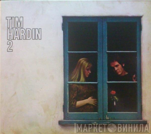 Tim Hardin  - Tim Hardin 2