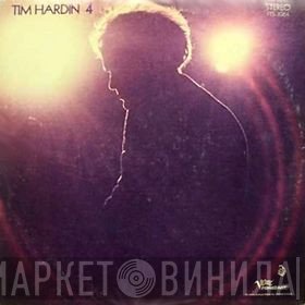 Tim Hardin  - Tim Hardin 4