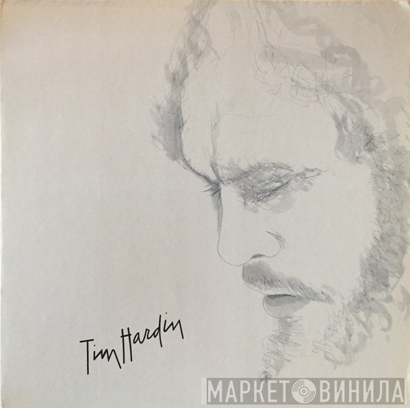 Tim Hardin  - Unforgiven