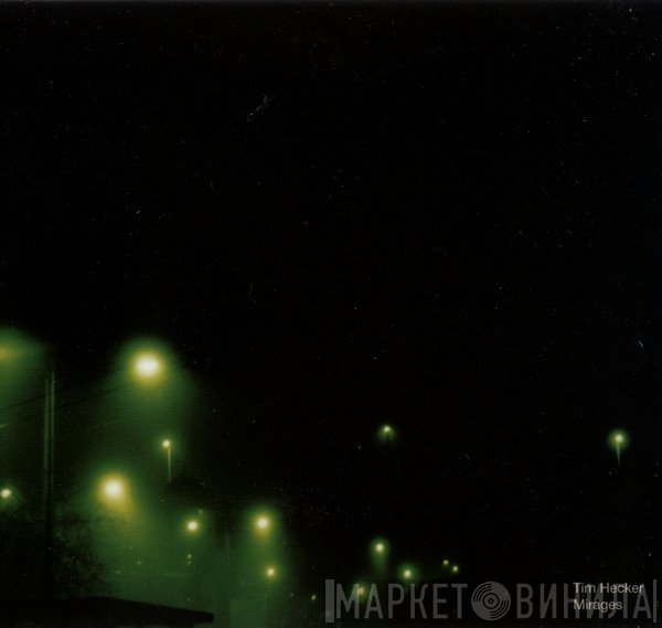 Tim Hecker  - Mirages