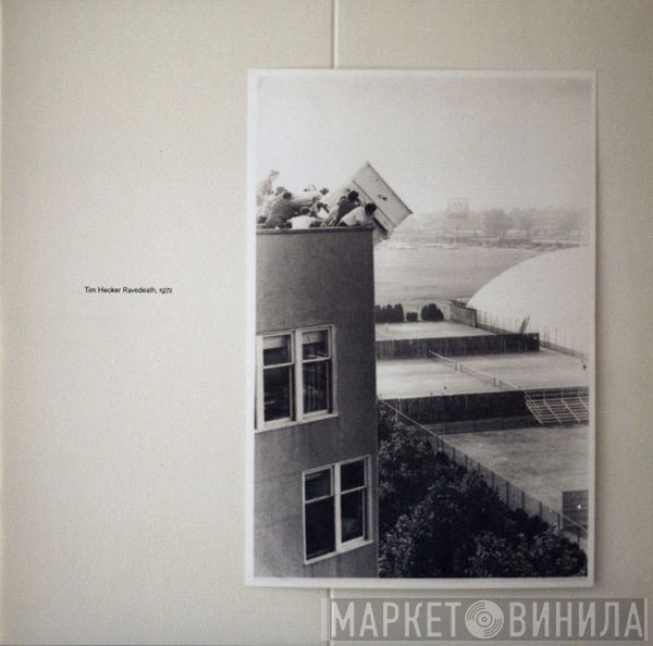 Tim Hecker  - Ravedeath, 1972