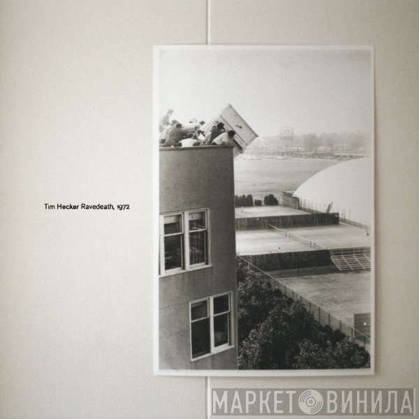 Tim Hecker  - Ravedeath, 1972