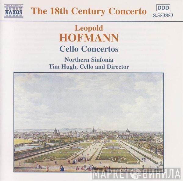 Tim Hugh, Leopold Hofmann, Northern Sinfonia - Cello Concertos