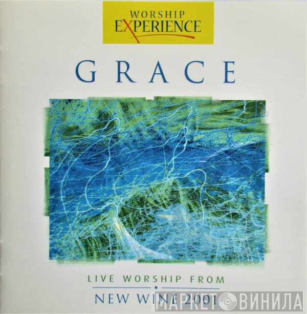 Tim Hughes , Neil Bennetts, Gareth Robinson  - Grace (Live Worship From New Wine 2001)