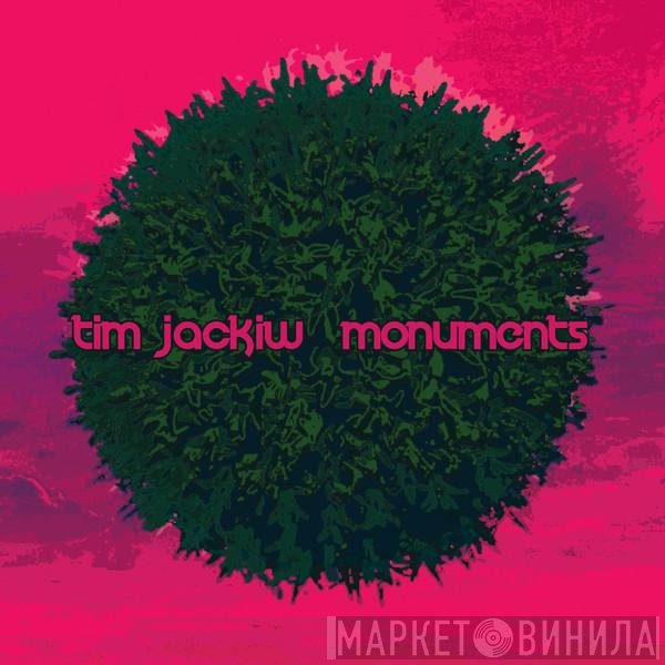 Tim Jackiw  - Monuments