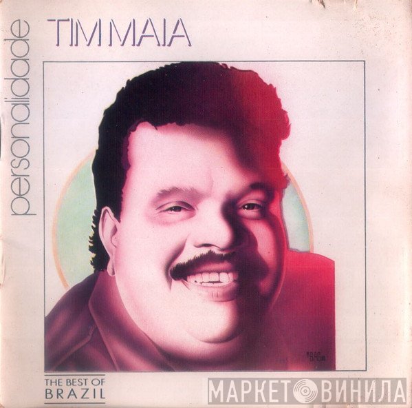 Tim Maia  - Personalidade