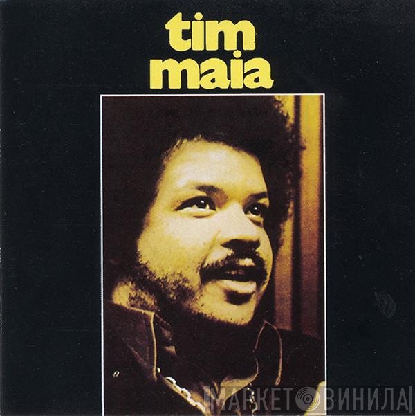 Tim Maia  - Tim Maia