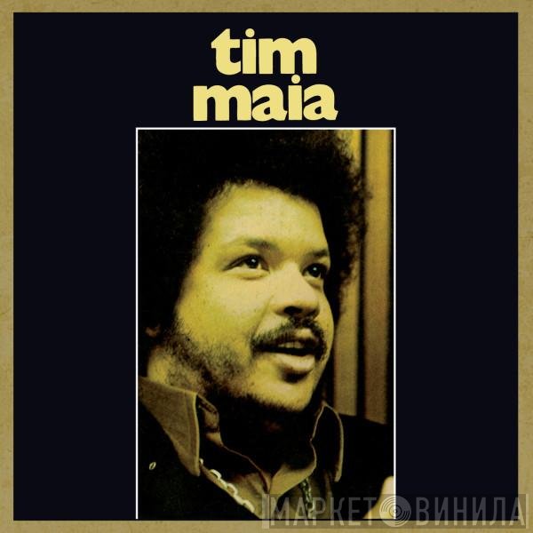 Tim Maia  - Tim Maia