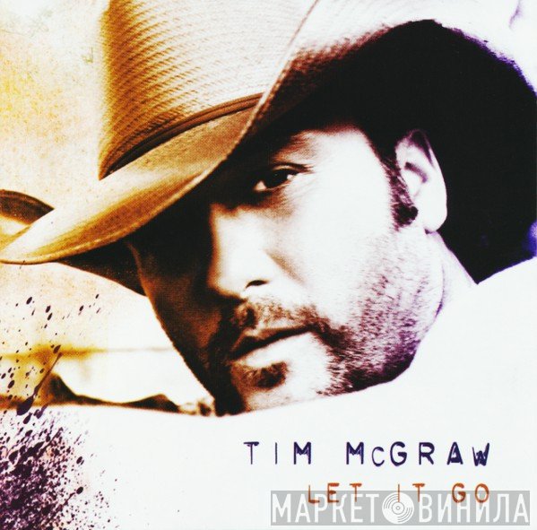 Tim McGraw  - Let It Go
