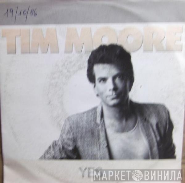 Tim Moore  - Yes