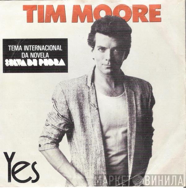 Tim Moore - Yes