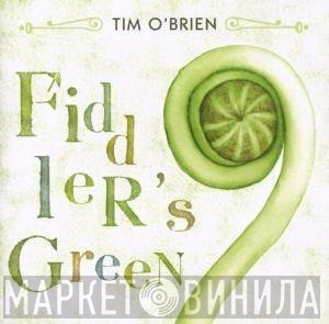 Tim O'Brien  - Fiddler's Green