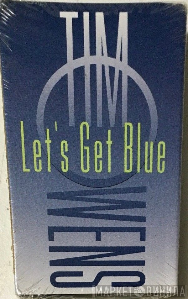 Tim Owens  - Let's Get Blue