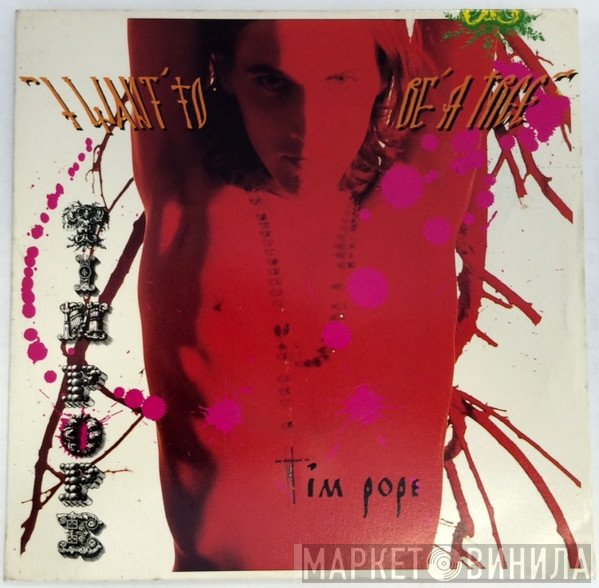 Tim Pope  - I Want To Be A Tree