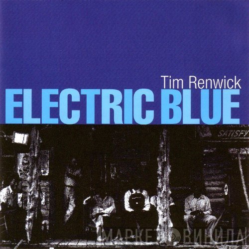 Tim Renwick - Electric Blue