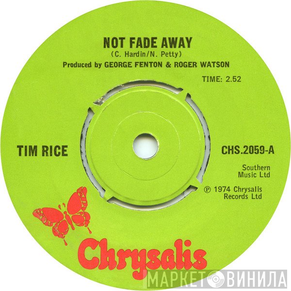 Tim Rice  - Not Fade Away