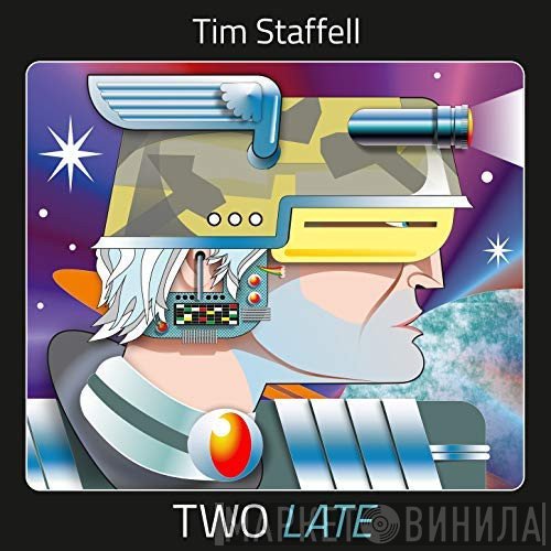 Tim Staffell  - Two Late
