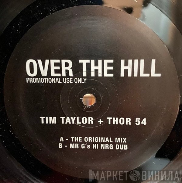 Tim Taylor, Thor 54 - Over The Hill