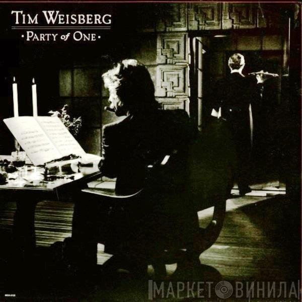 Tim Weisberg  - Party Of One